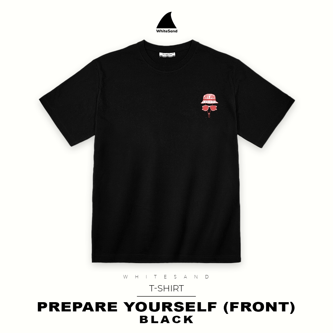 T-SHIRT PREPARE YOURSELF