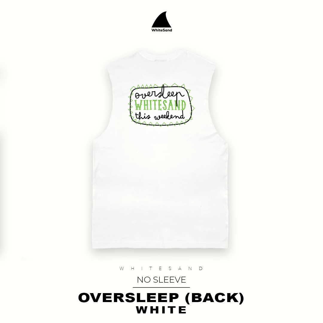 NO SLEEVE OVERSLEEP