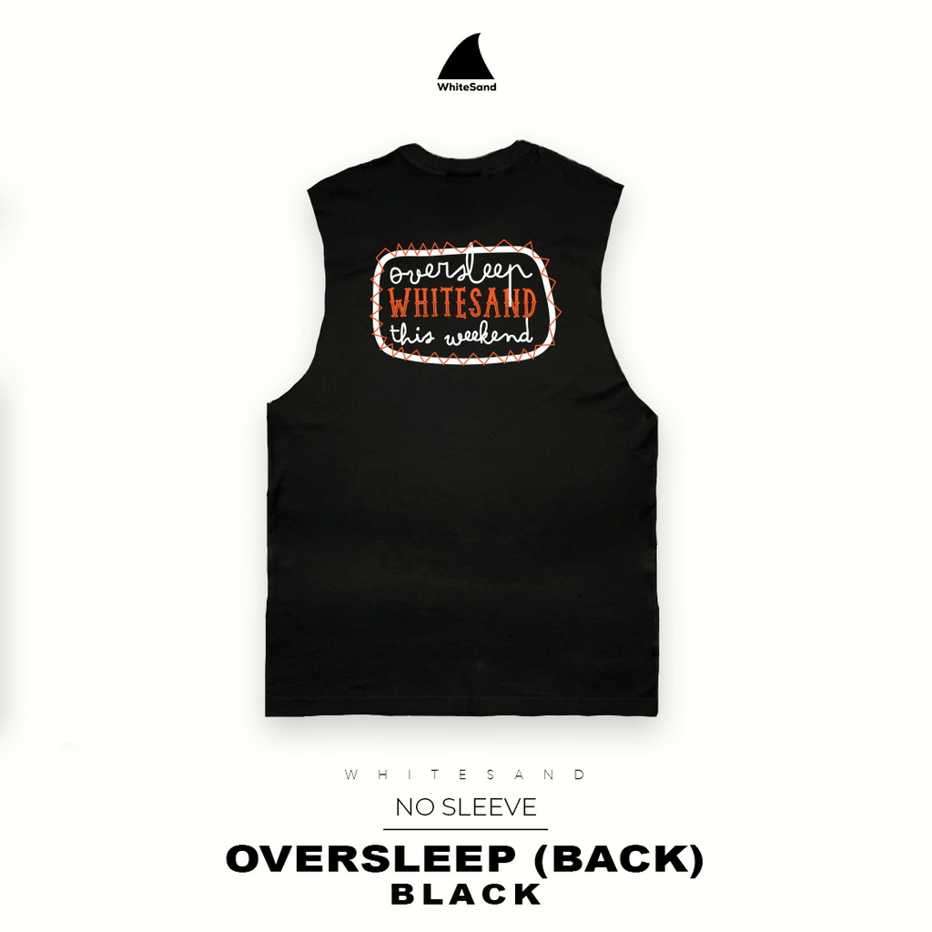 NO SLEEVE OVERSLEEP