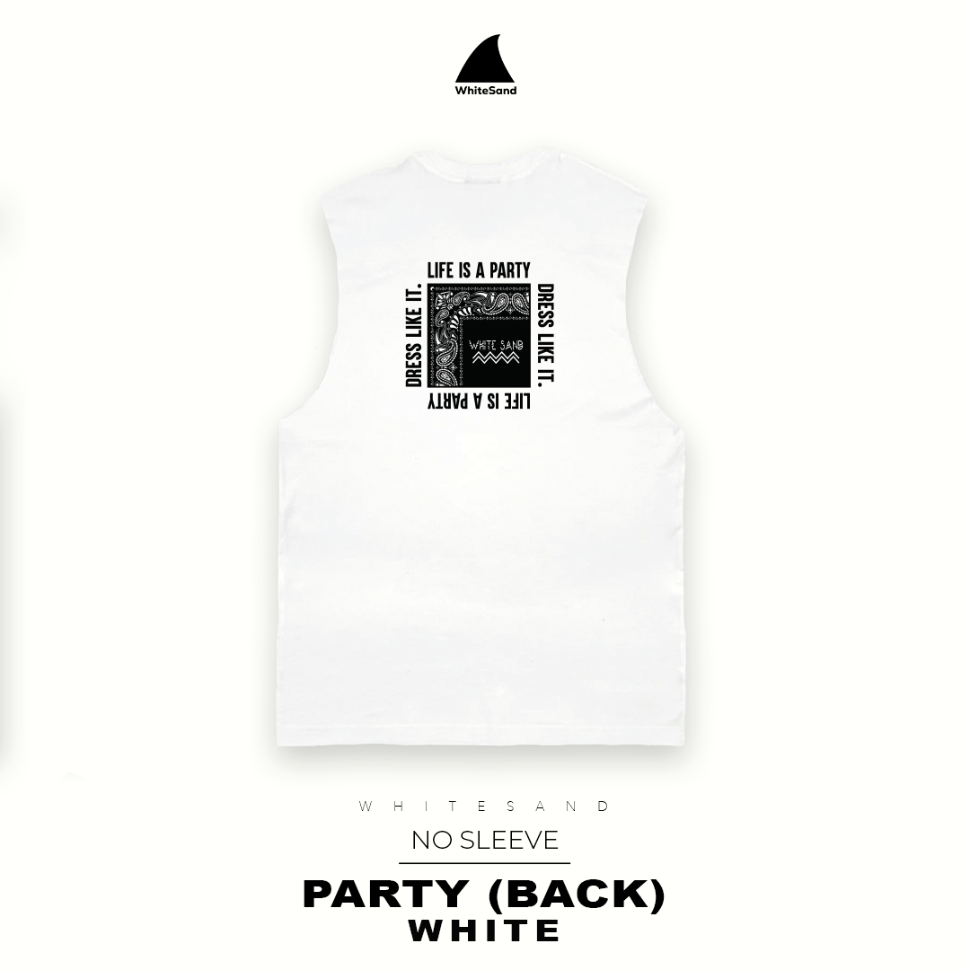 NO SLEEVE PARTY
