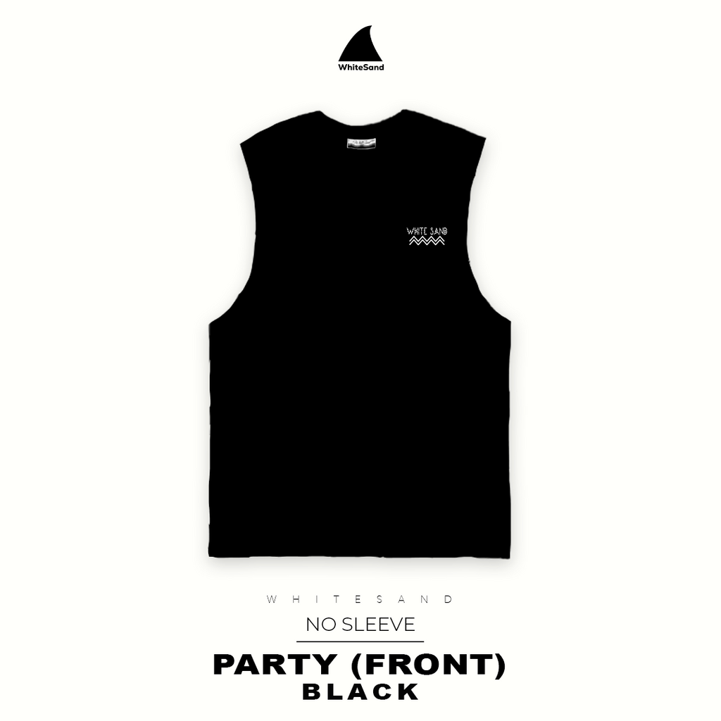 NO SLEEVE PARTY