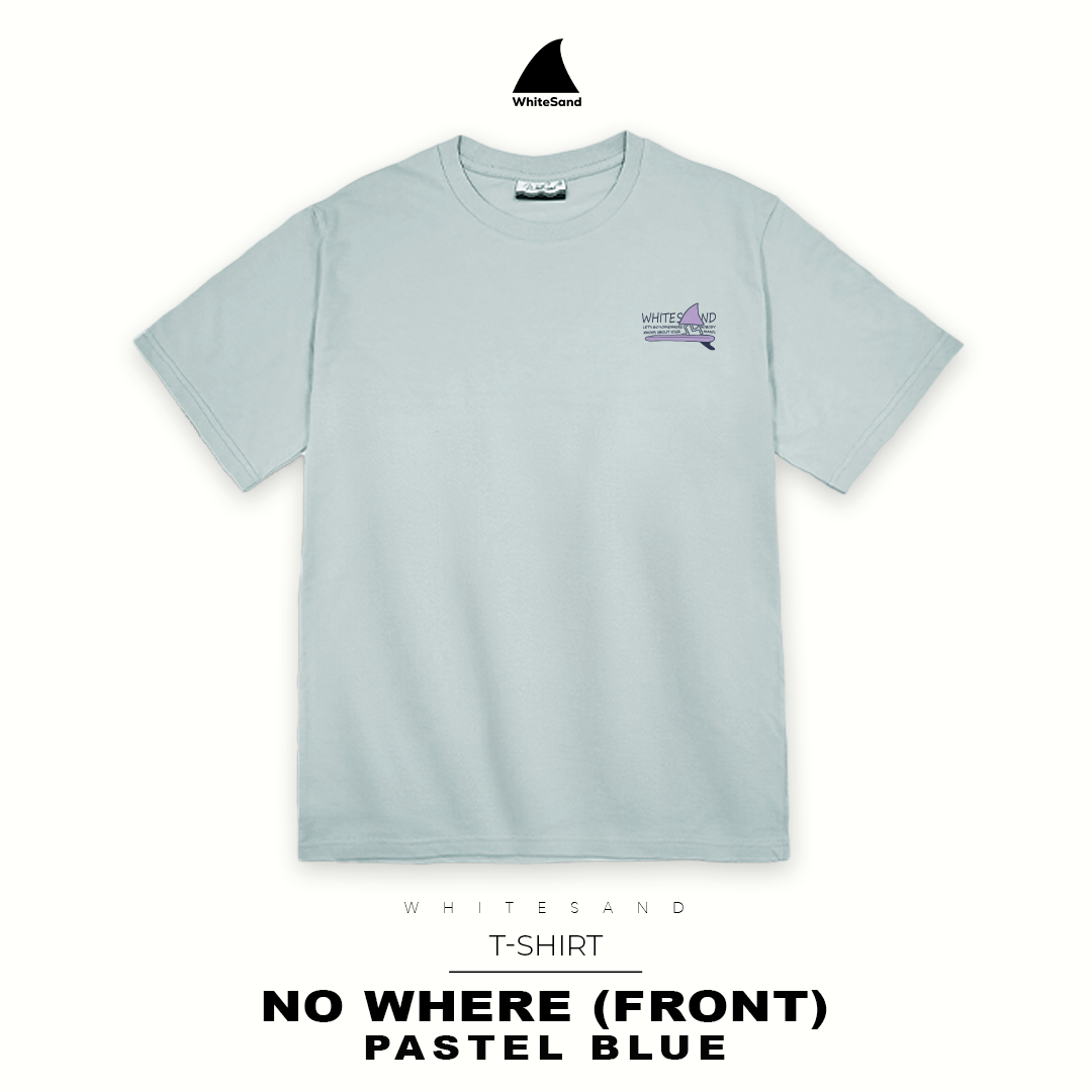 T-SHIRT NO WHERE