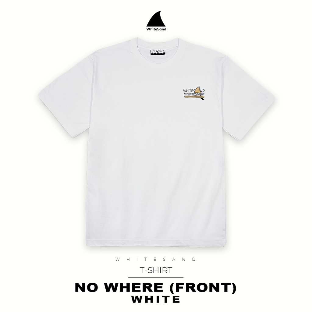 T-SHIRT NO WHERE