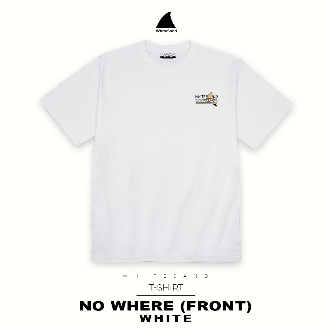 T-SHIRT NO WHERE