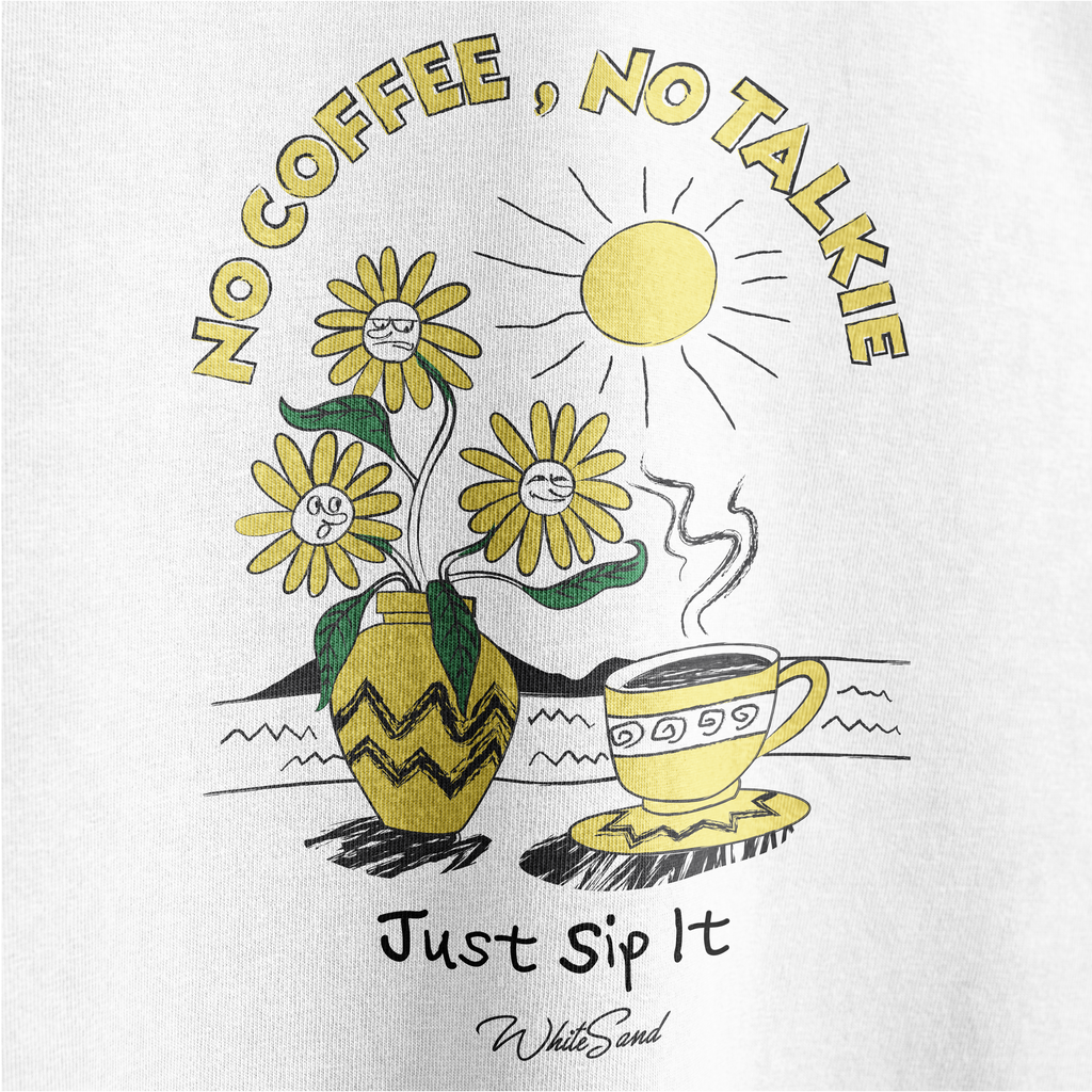 T-SHIRT NO COFFEE